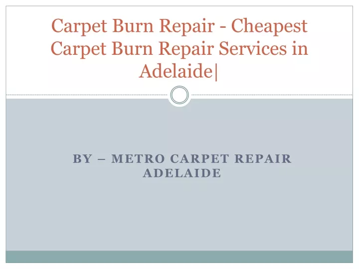 carpet burn repair cheapest carpet burn repair services in adelaide