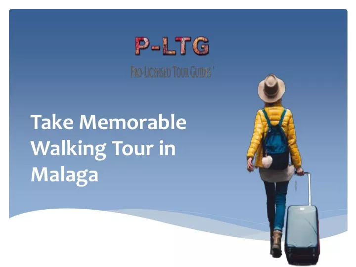 take memorable walking tour in malaga