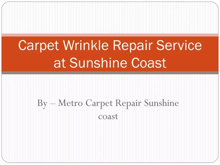 carpet wrinkle repair service at sunshine coast