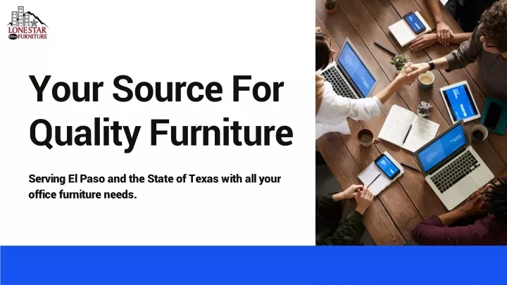 your source for quality furniture