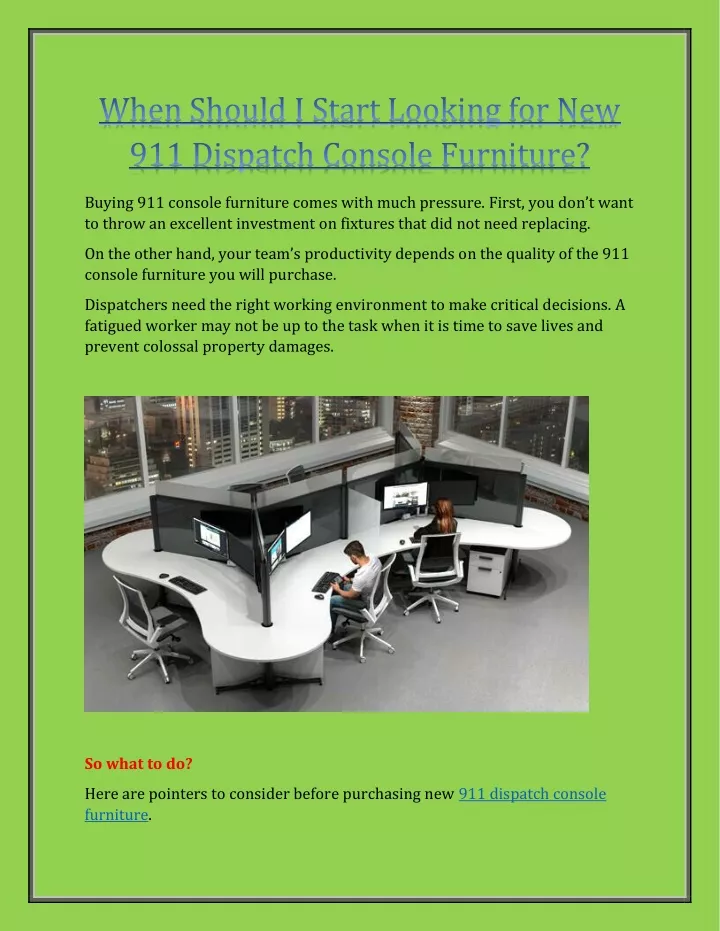 buying 911 console furniture comes with much