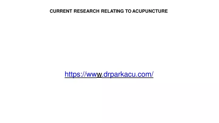 current research relating to acupuncture