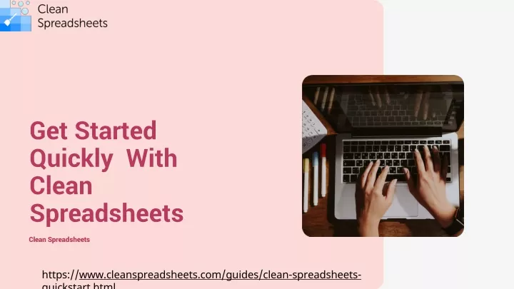 get started quickly with clean spreadsheets