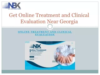 Online Treatment and Clinical Evaluation .