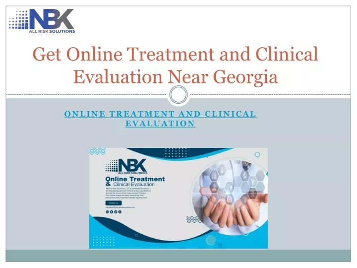 get online treatment and clinical evaluation near georgia