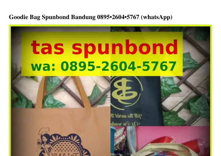 goodie bag spunbond bandung 0895 2604 5767