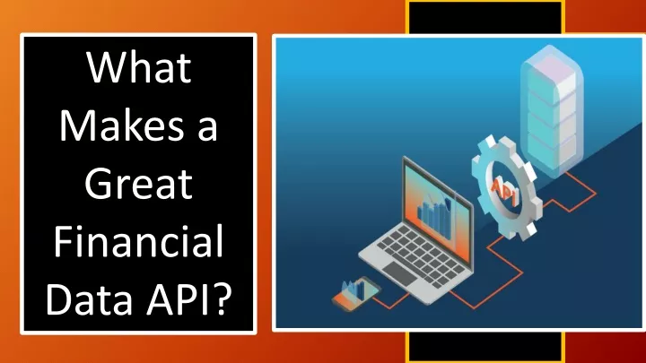 what makes a great financial data api