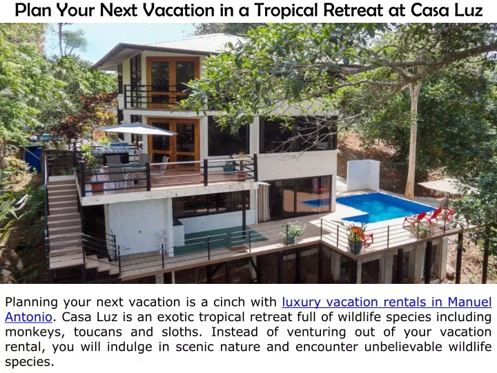 plan your next vacation in a tropical retreat