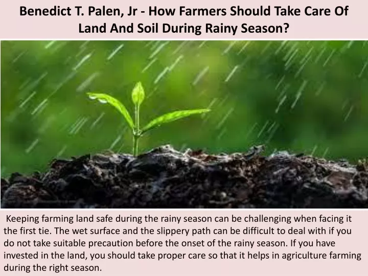 benedict t palen jr how farmers should take care of land and soil during rainy season