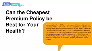 Can the Cheapest Premium Policy be Best for Your Health
