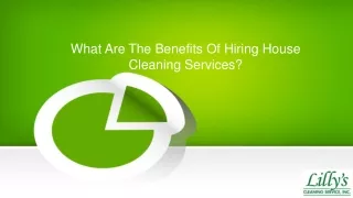What Are The Benefits Of Hiring House Cleaning Services