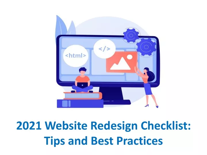 2021 website redesign checklist tips and best practices