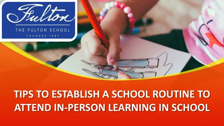 tips to establish a school routine to attend in person learning in school