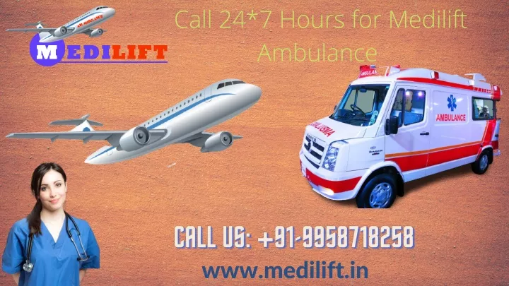 call 24 7 hours for medilift ambulance