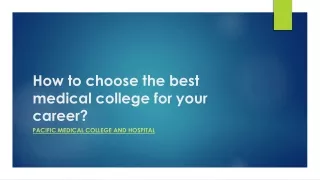 How to choose the best medical college for your career
