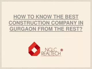 how to know the best construction company in gurgaon from the rest