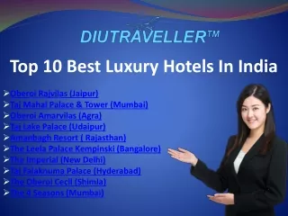 Top 10 Best Luxury Hotels In India