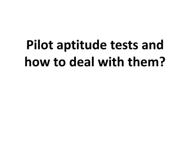 pilot aptitude tests and how to deal with them