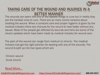 taking care of the wound and injuries in a better manner