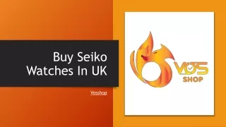 Buy Seiko Watches In UK