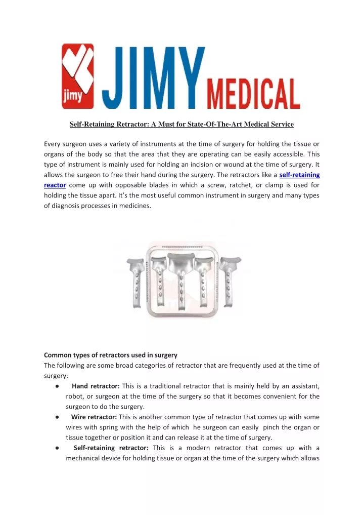 self retaining retractor a must for state