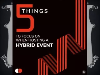 5 Things to focus on when hosting a Hybrid event