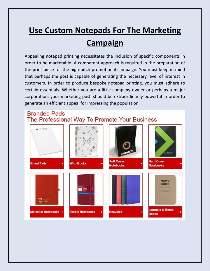 use custom notepads for the marketing campaign