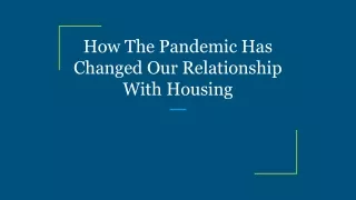 how the pandemic has changed our relationship