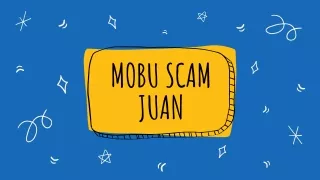 mobu scam juan