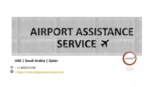 Airport Assistance Service in UAE, Qatar, Saudi Arabia