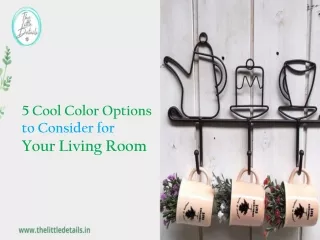 5 cool color options to consider for your living room