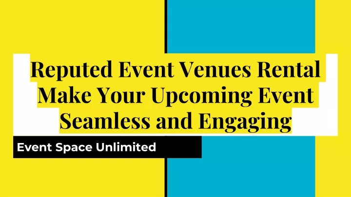 reputed event venues rental make your upcoming event seamless and engaging