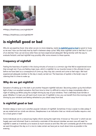 Is nightfall good or bad