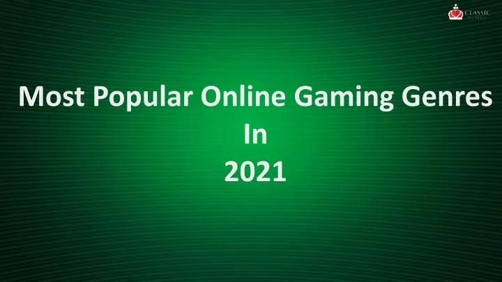 most popular online gaming genres in 2021