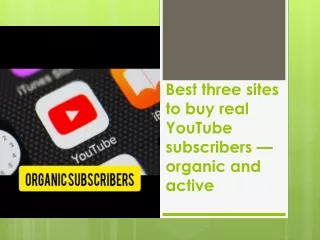 Best three sites to buy real YouTube subscribers