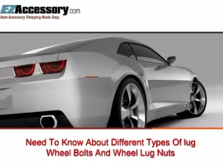 Need To Know About Different Types Of lug Wheel Bolts And Wheel Lug Nuts.