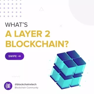 What's a Layer 2 Blockchain
