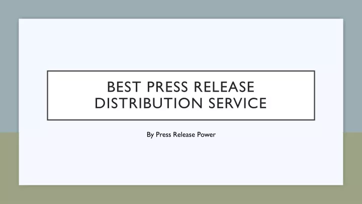 best press release distribution service