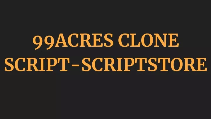 99acres clone script scriptstore