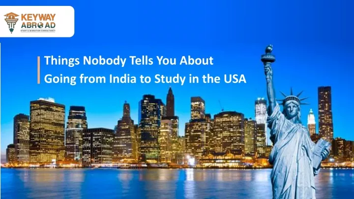 things nobody tells you about going from india