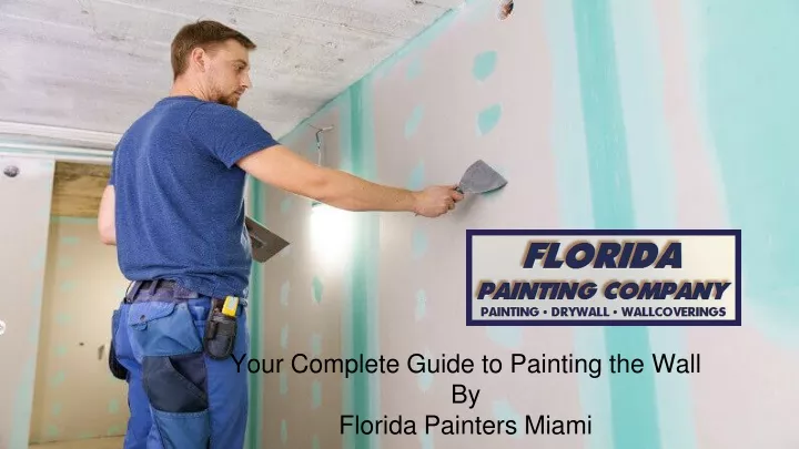 your complete guide to painting the wall