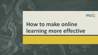 How to make online learning more effective