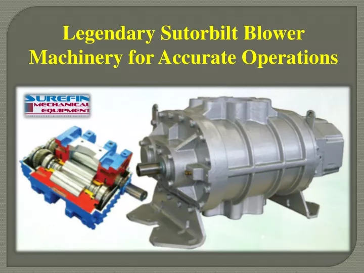 legendary sutorbilt blower machinery for accurate