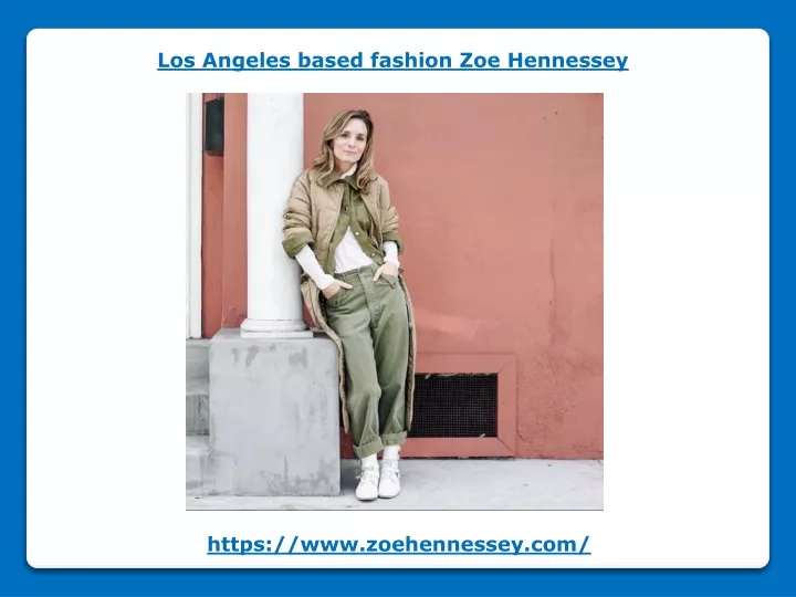 los angeles based fashion zoe hennessey