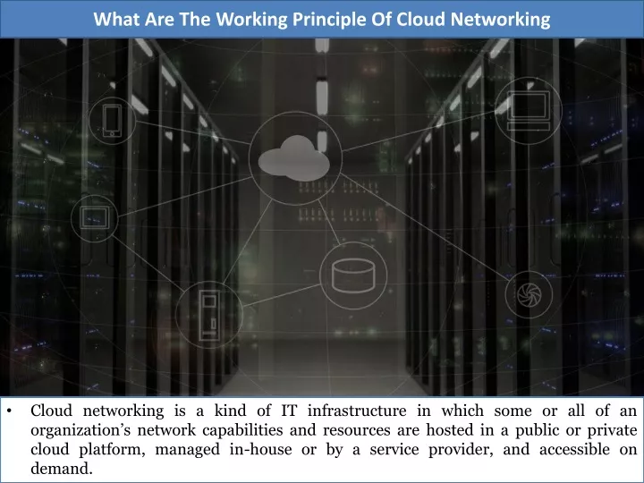 what are the working principle of cloud networking