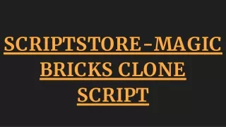 scriptstore magic bricks clone script