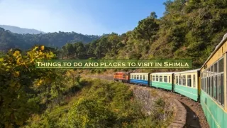 Things to do and Places to visit in Shimla