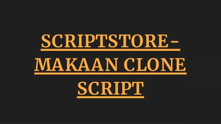 scriptstore makaan clone script