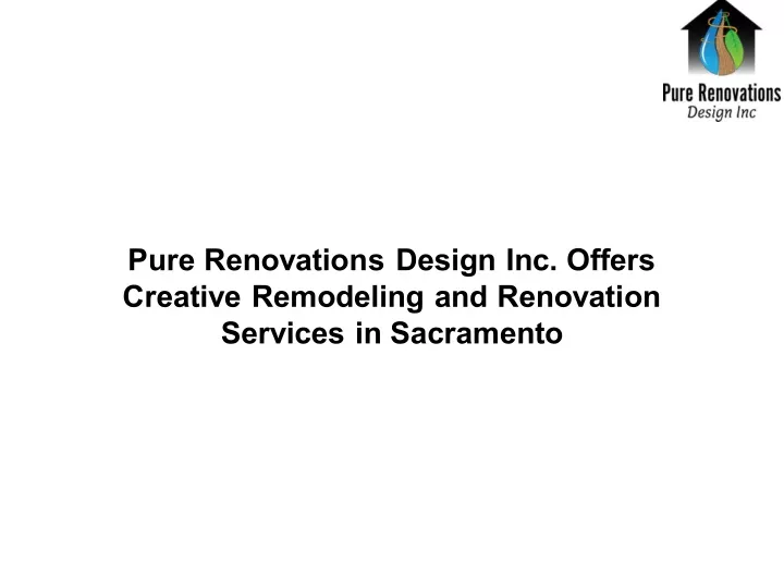 pure renovations design inc offers creative
