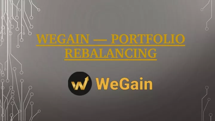wegain portfolio rebalancing
